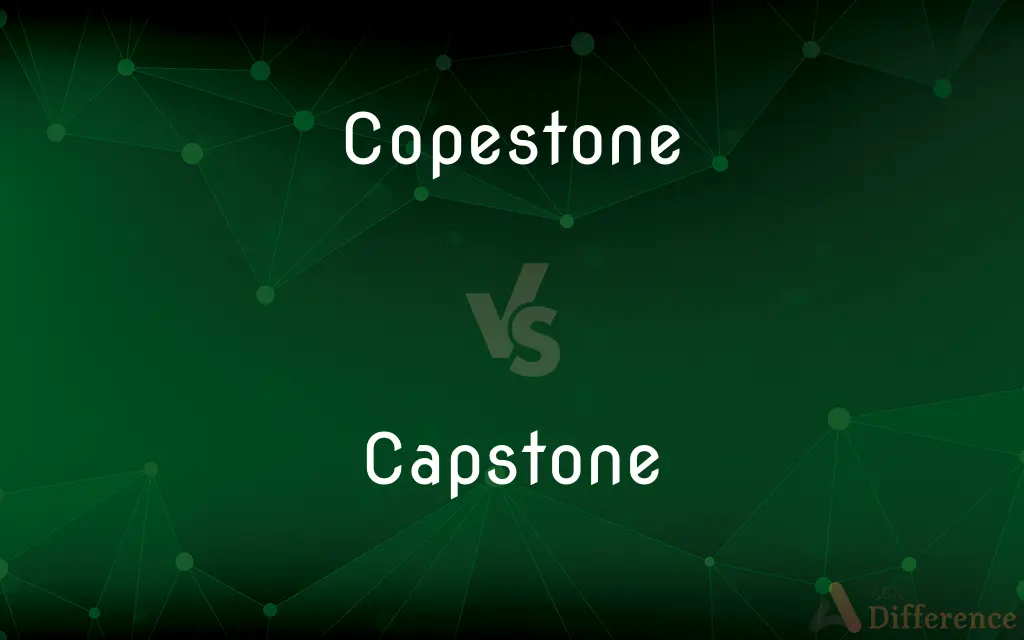 Copestone vs. Capstone — What's the Difference?