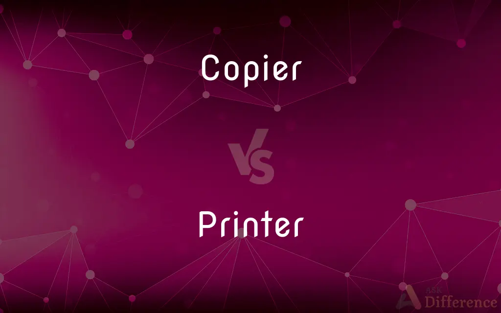 Copier vs. Printer — What's the Difference?