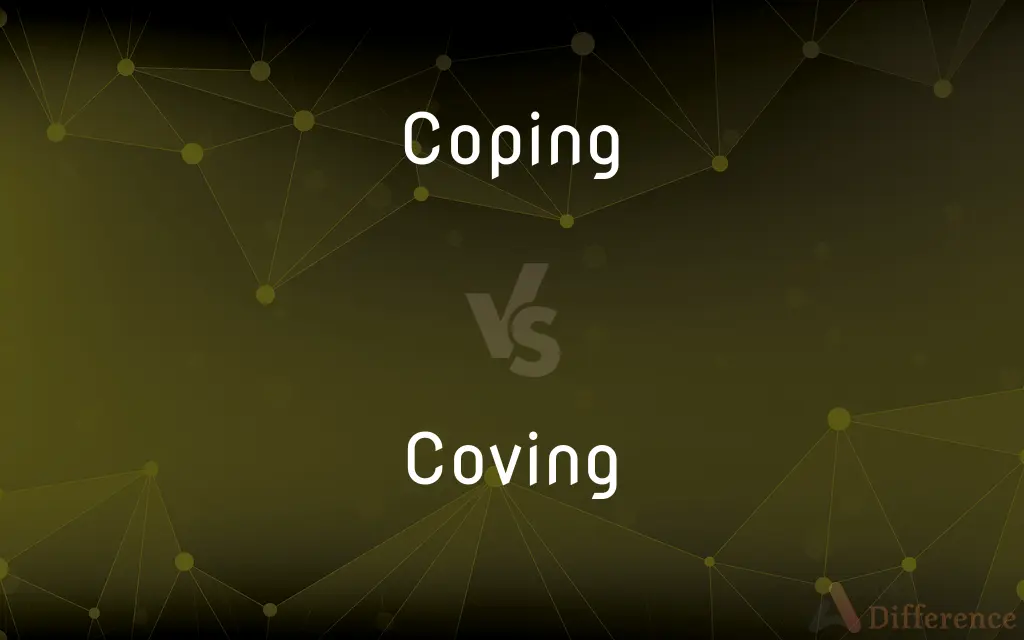 Coping vs. Coving — What's the Difference?