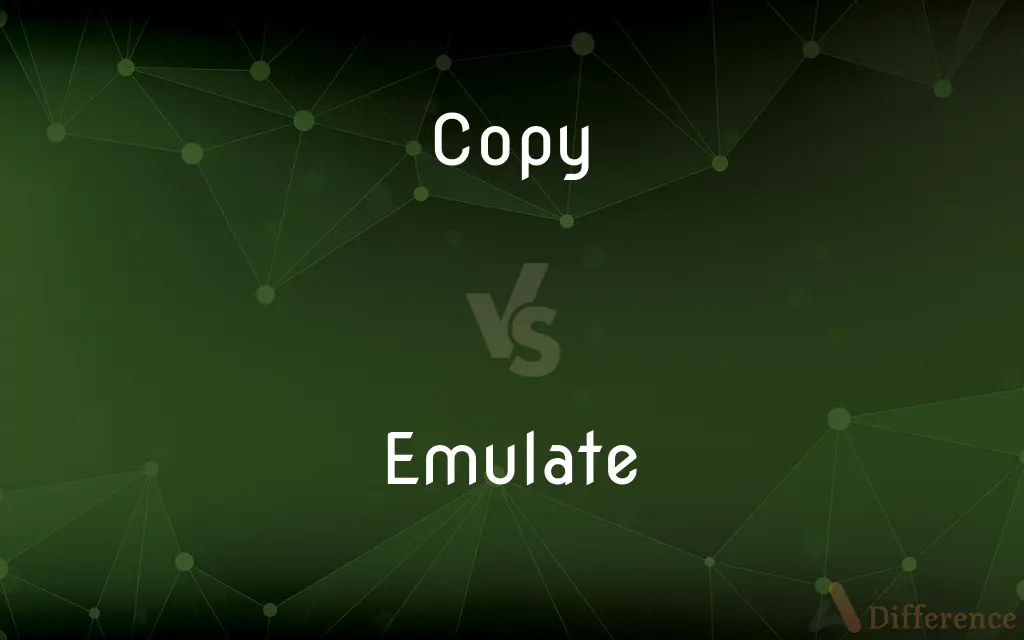 Copy vs. Emulate — What's the Difference?