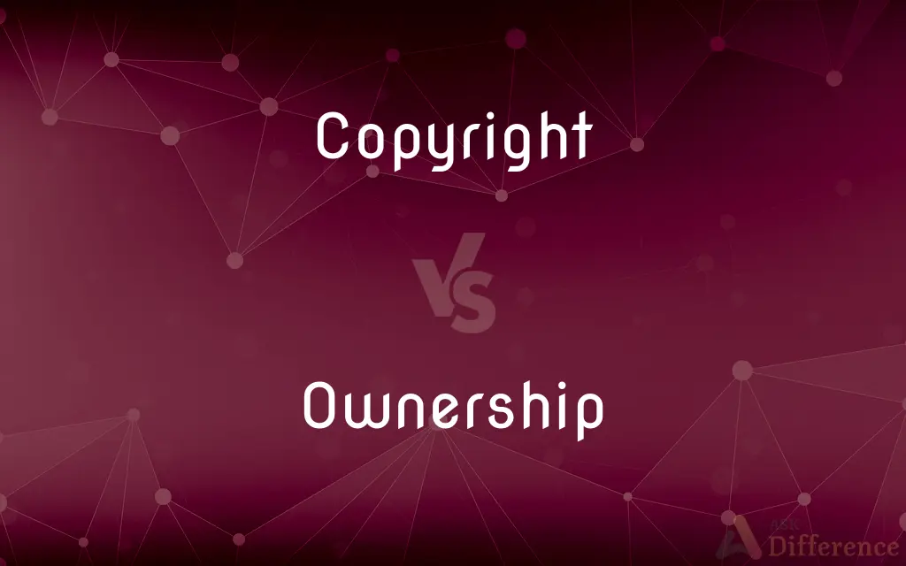 Copyright vs. Ownership — What's the Difference?
