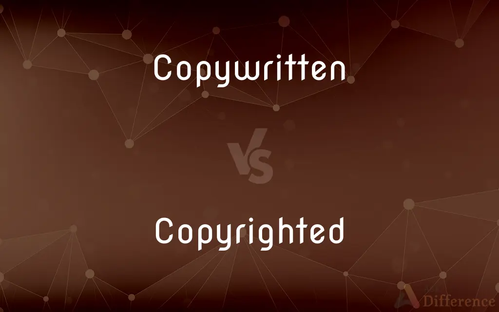 Copywritten vs. Copyrighted — What's the Difference?