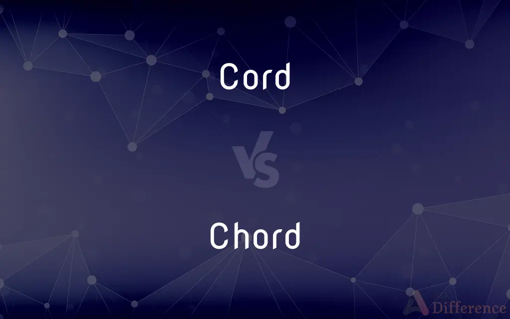 Cord vs. Chord — What's the Difference?
