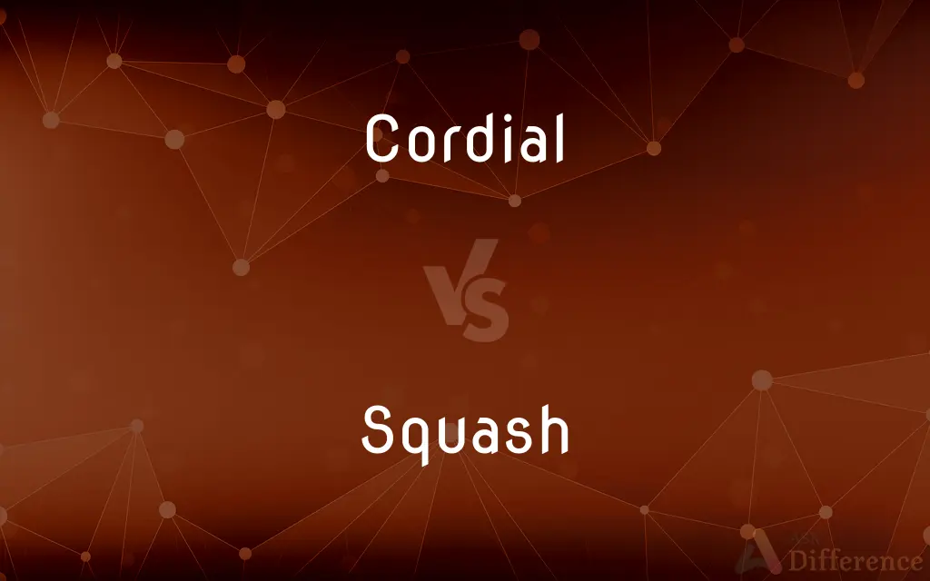 Cordial vs. Squash — What's the Difference?