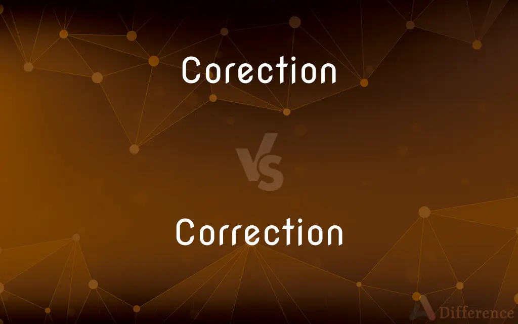 Corection vs. Correction — Which is Correct Spelling?