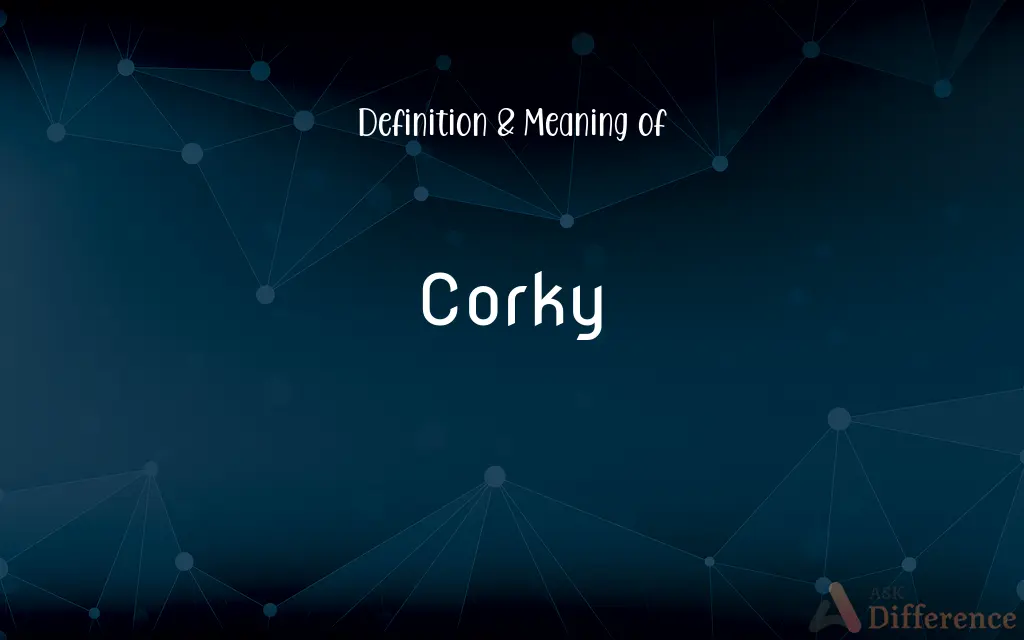 Corky