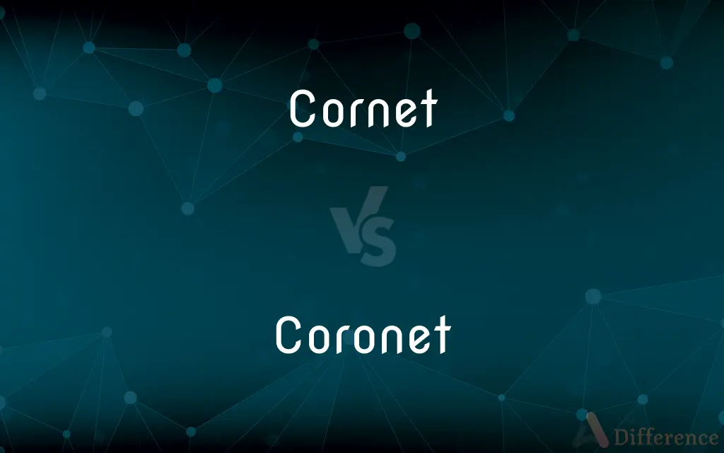 Cornet vs. Coronet — What's the Difference?
