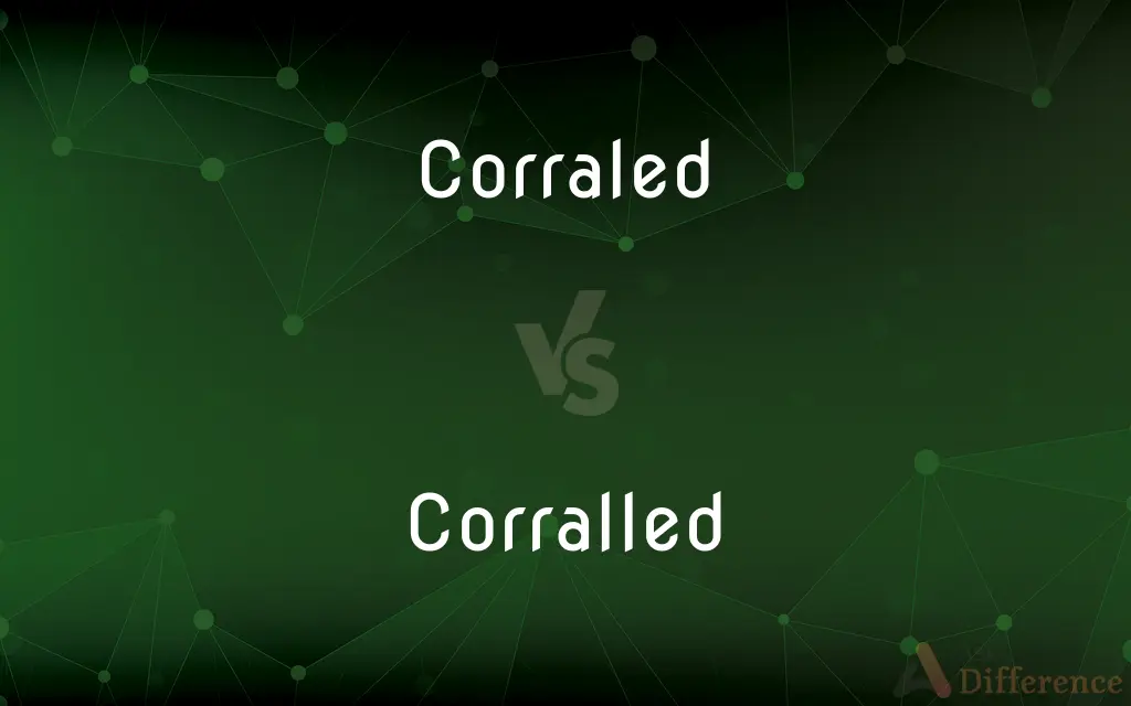 Corraled vs. Corralled — What's the Difference?
