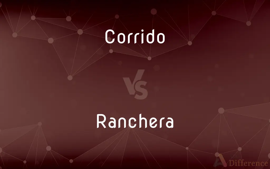 Corrido vs. Ranchera — What's the Difference?