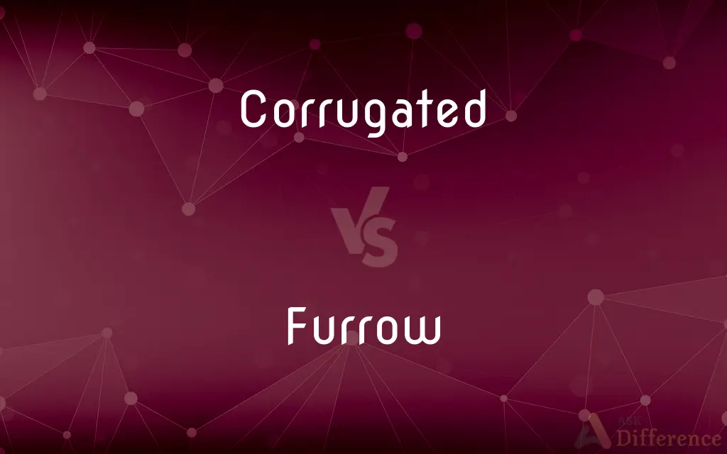 Corrugated vs. Furrow — What's the Difference?