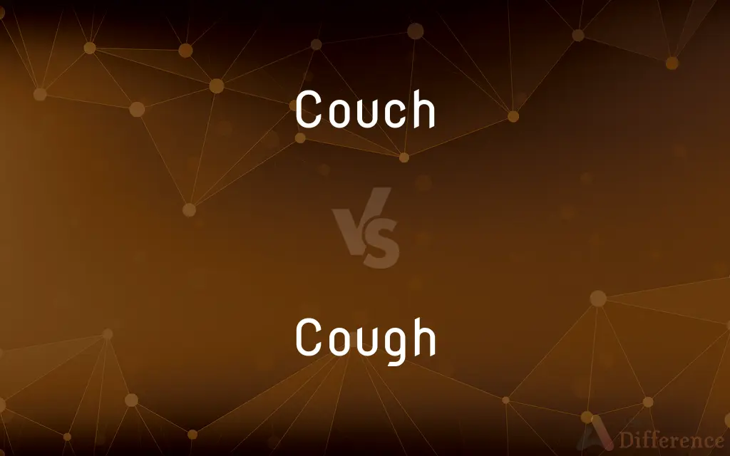 Couch vs. Cough — What's the Difference?