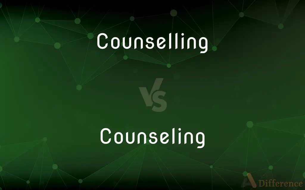 Counselling vs. Counseling — What's the Difference?
