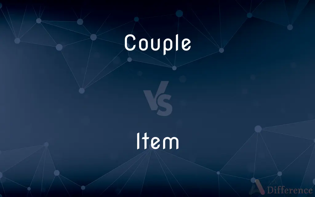 Couple vs. Item — What's the Difference?