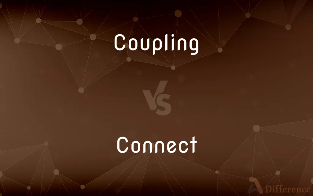 Coupling vs. Connect — What's the Difference?