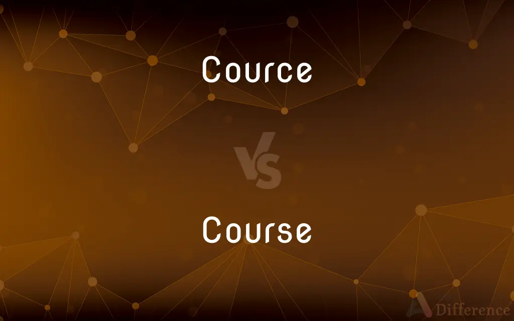Cource vs. Course — Which is Correct Spelling?