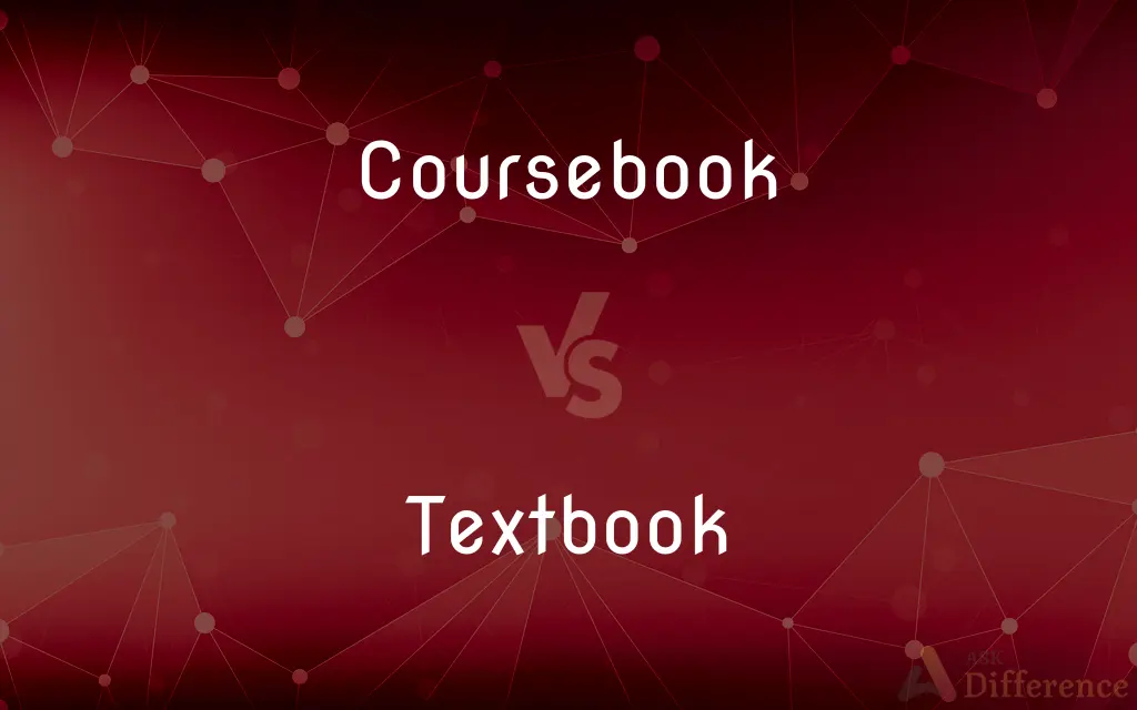 Coursebook vs. Textbook — What's the Difference?