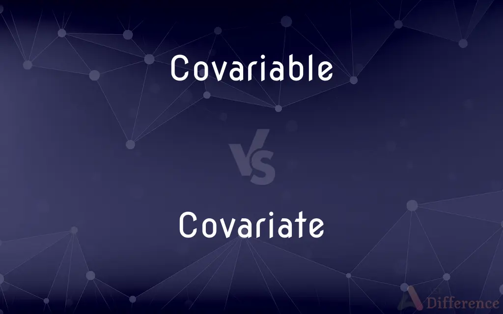 Covariable vs. Covariate — What's the Difference?