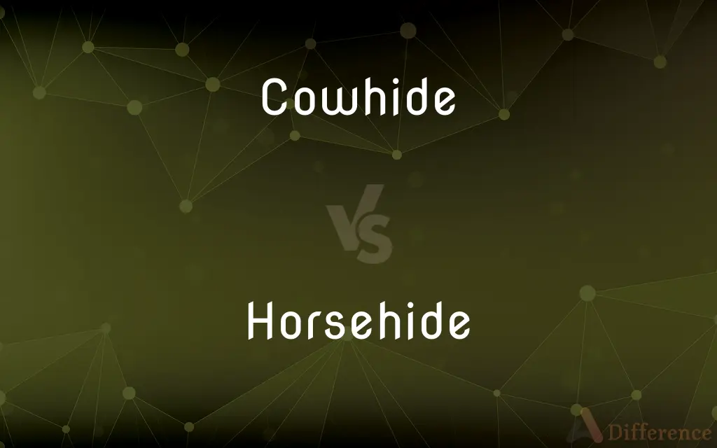 Cowhide vs. Horsehide — What's the Difference?