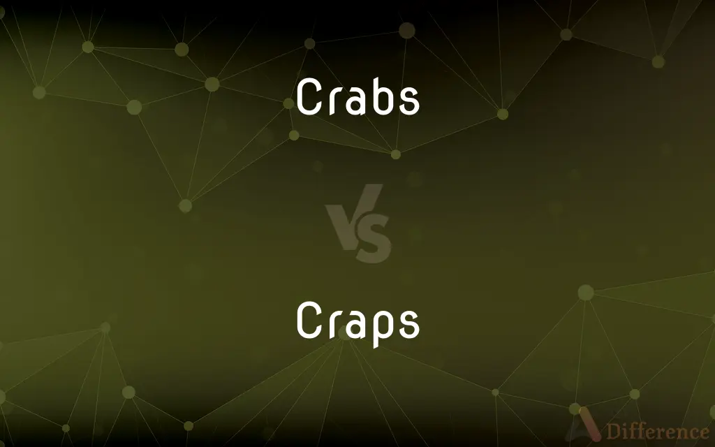 Crabs vs. Craps — What's the Difference?
