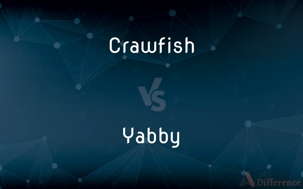 Crawfish vs. Yabby — What's the Difference?