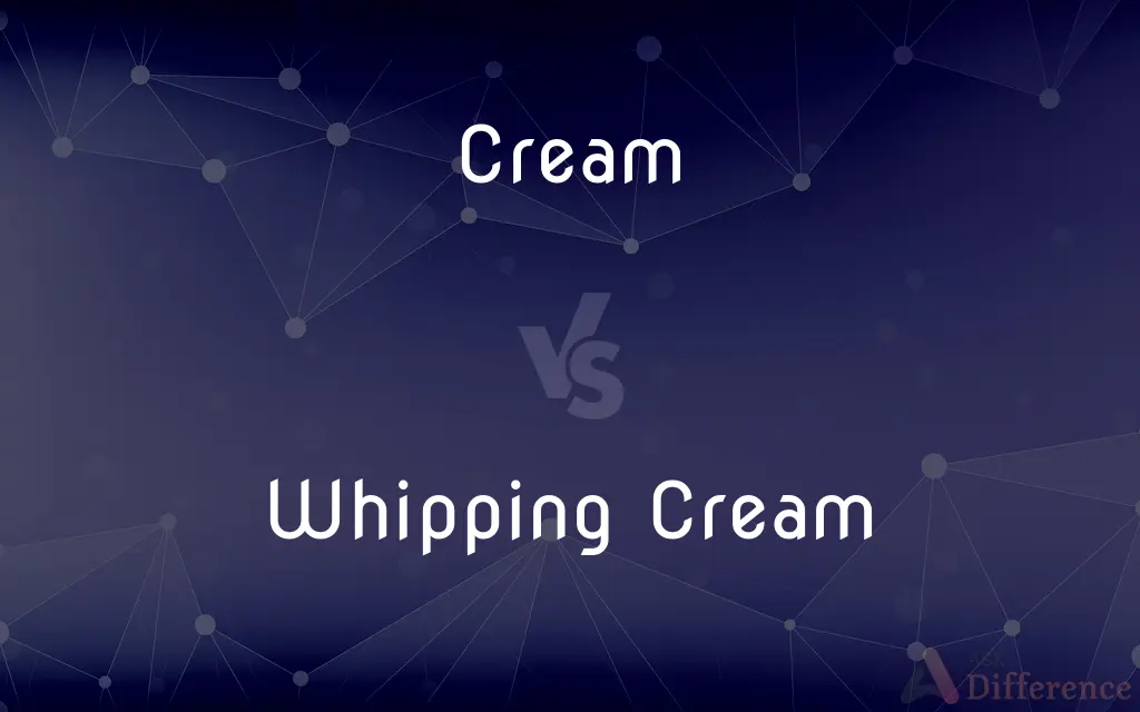Cream vs. Whipping Cream — What's the Difference?