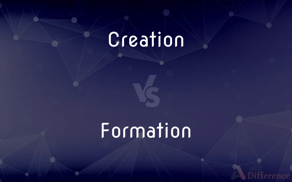 Creation vs. Formation — What's the Difference?