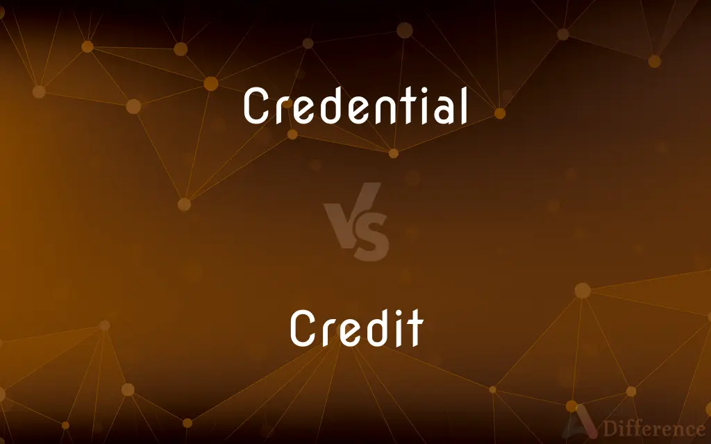 Credential vs. Credit — What's the Difference?
