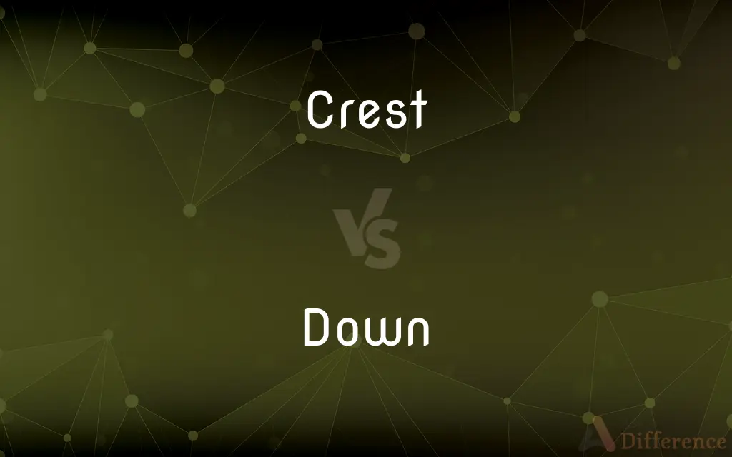 Crest vs. Down — What's the Difference?