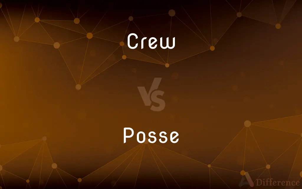 Crew vs. Posse — What's the Difference?