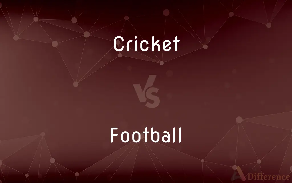 Cricket vs. Football — What's the Difference?