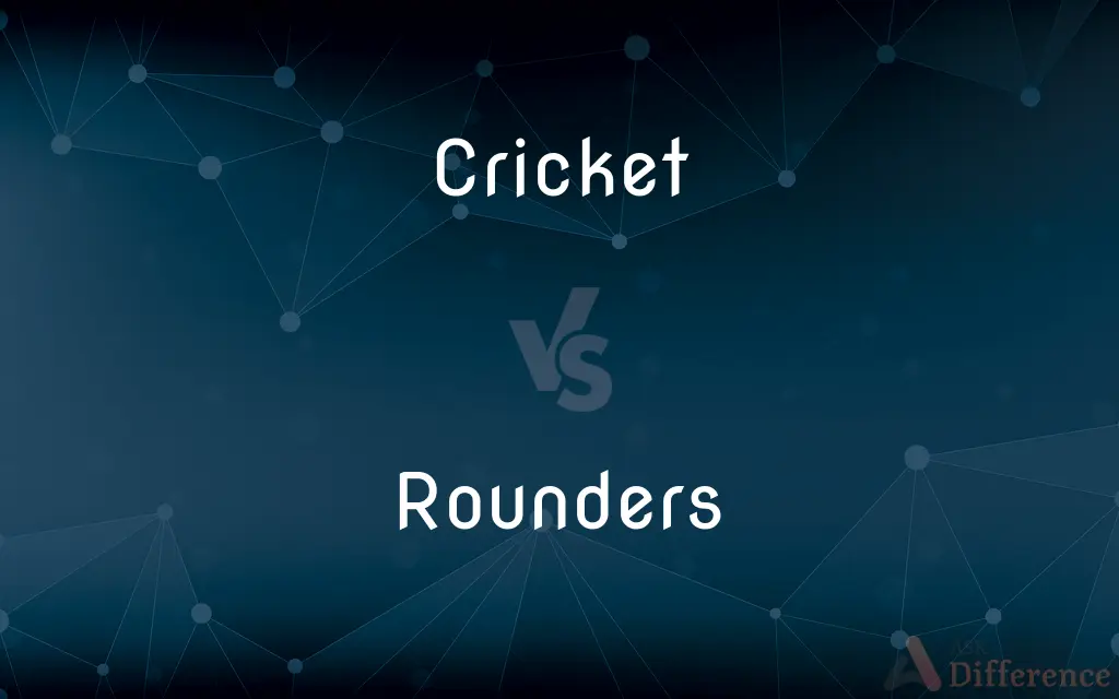 Cricket vs. Rounders — What's the Difference?