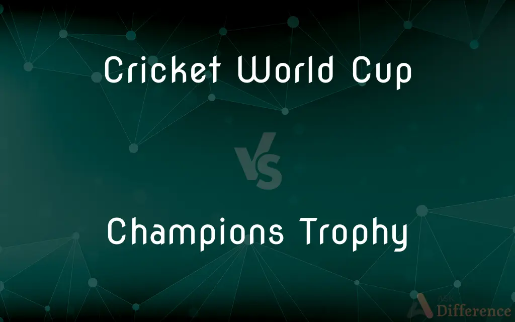 Cricket World Cup vs. Champions Trophy — What's the Difference?