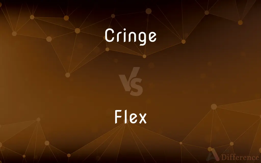 Cringe vs. Flex — What's the Difference?