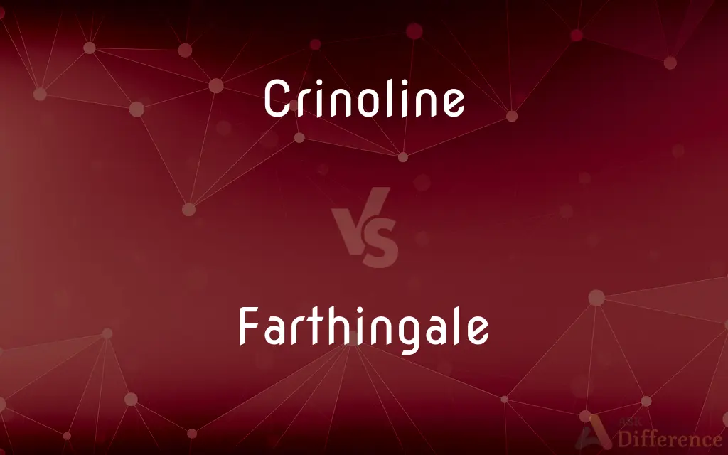 Crinoline vs. Farthingale — What's the Difference?