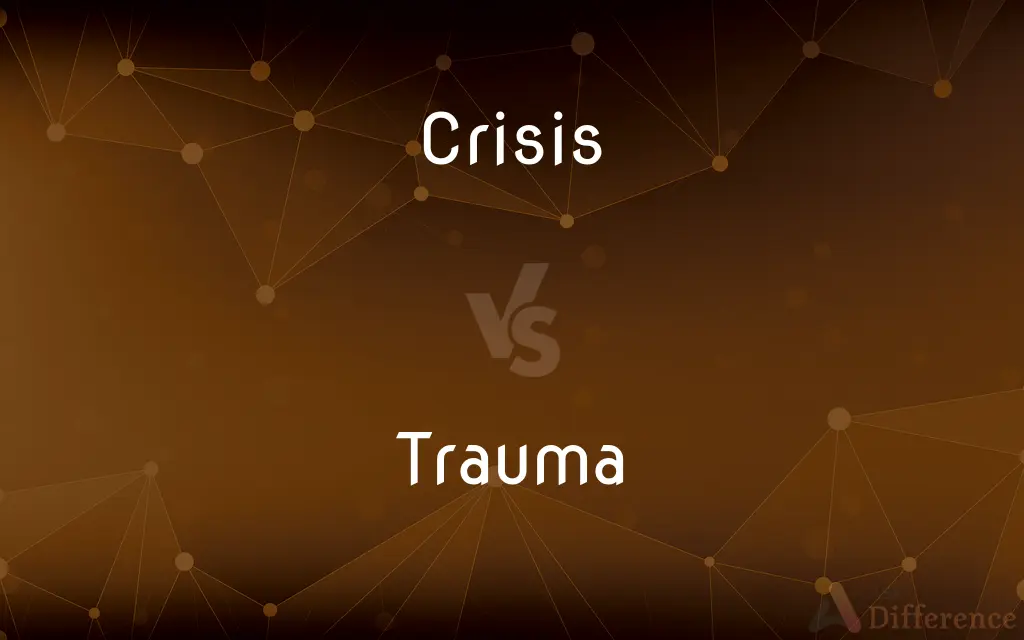 Crisis vs. Trauma — What's the Difference?