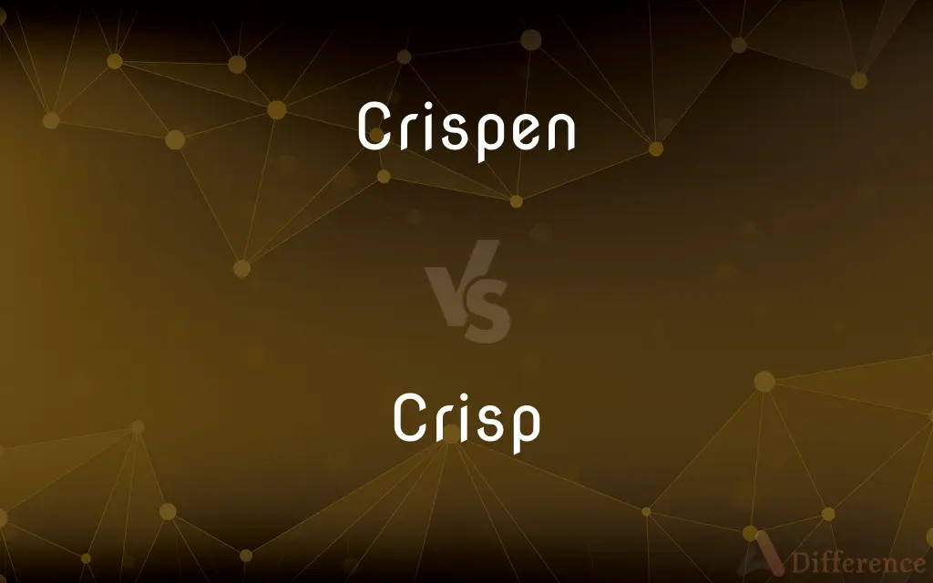 Crispen vs. Crisp — What's the Difference?