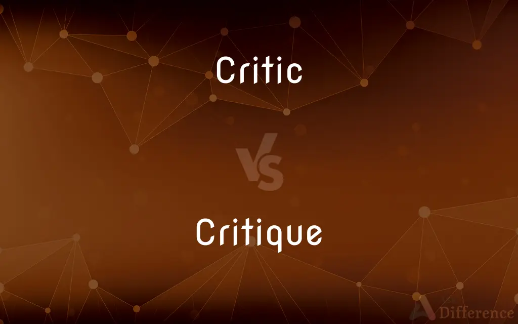 Critic vs. Critique — What's the Difference?