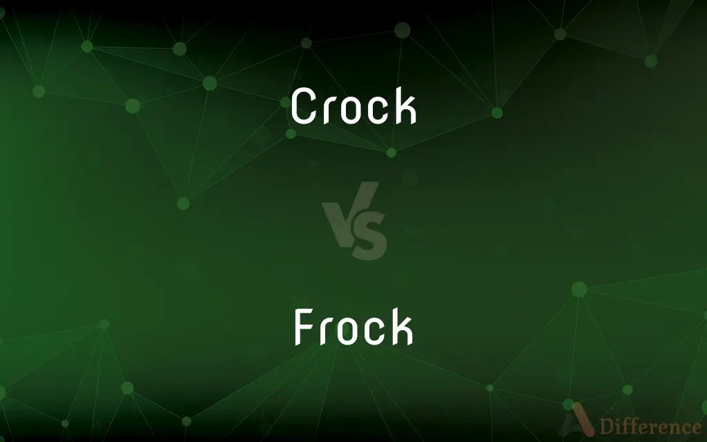 Crock vs. Frock — What's the Difference?