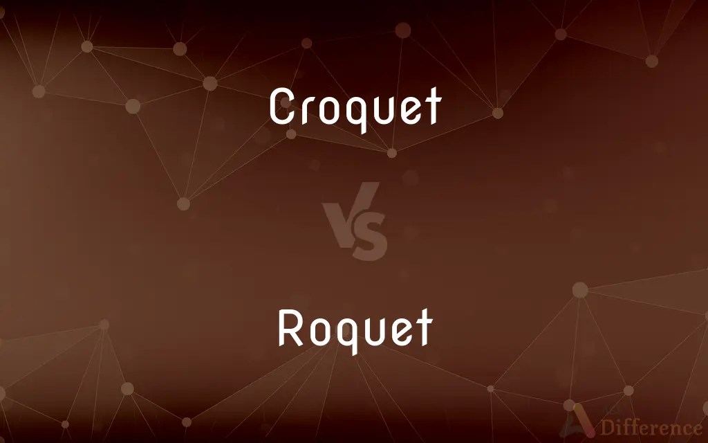 Croquet vs. Roquet — What's the Difference?