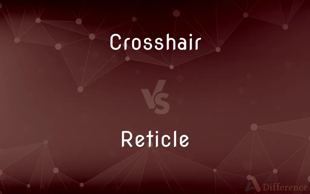 Crosshair vs. Reticle — What's the Difference?