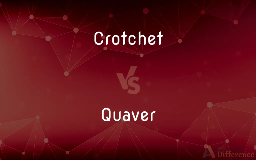 Crotchet vs. Quaver — What's the Difference?