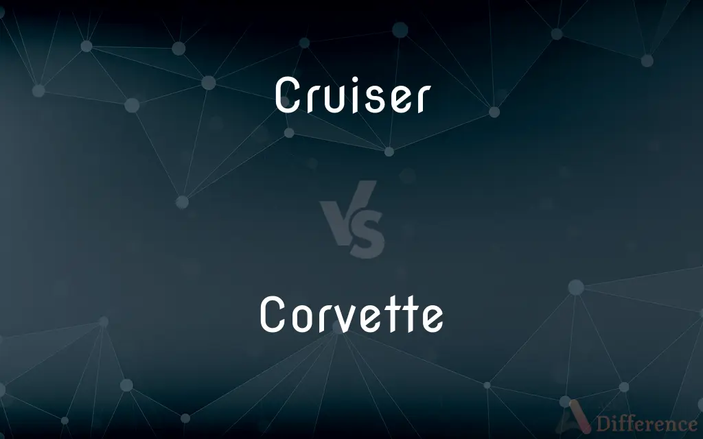 Cruiser vs. Corvette — What's the Difference?