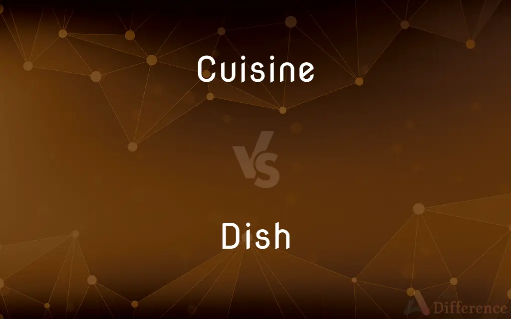 Cuisine vs. Dish — What's the Difference?