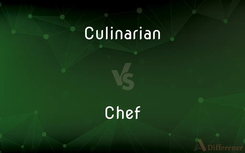 Culinarian vs. Chef — What's the Difference?