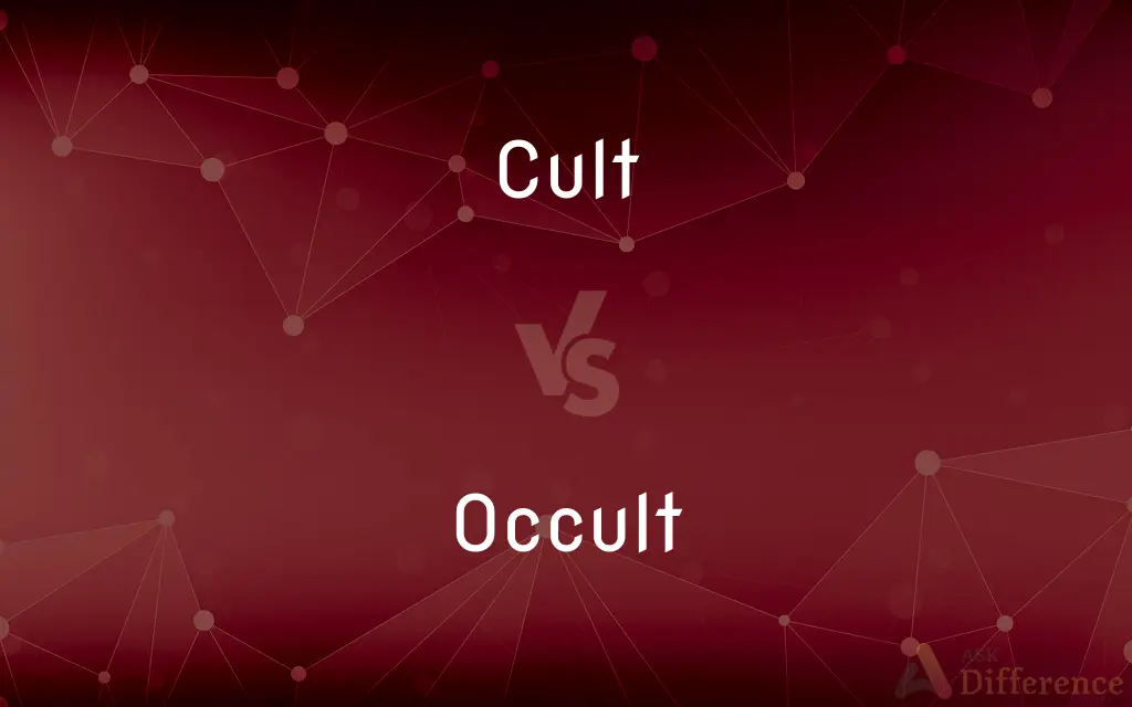 Cult vs. Occult — What's the Difference?