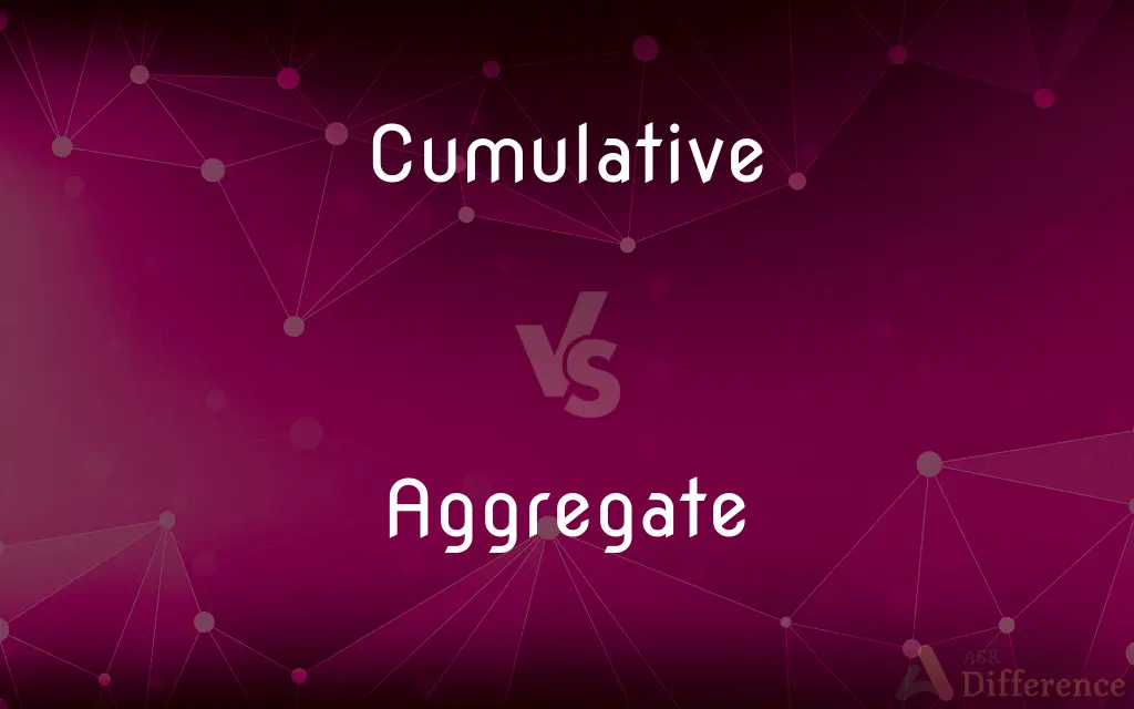 Cumulative vs. Aggregate — What's the Difference?