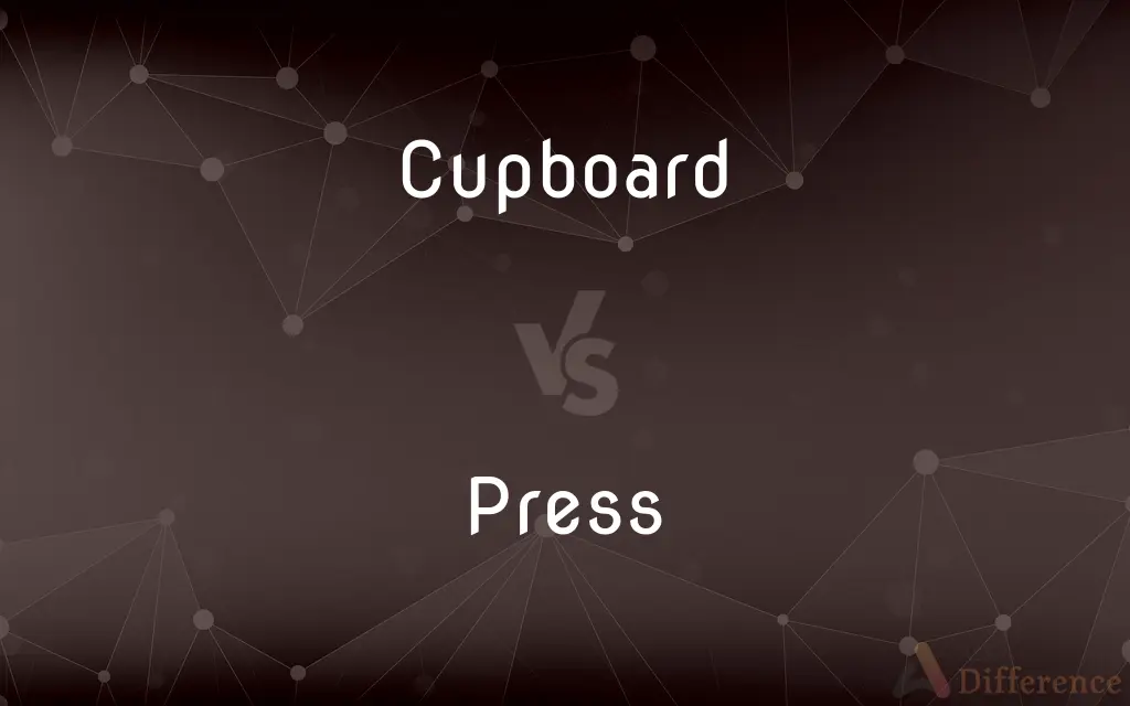 Cupboard vs. Press — What's the Difference?