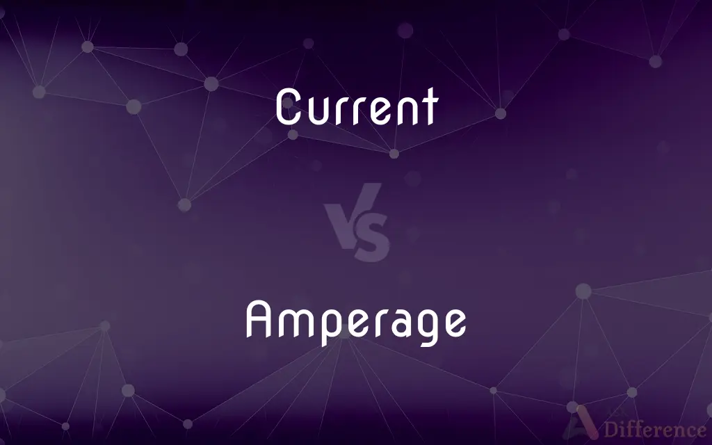 Current vs. Amperage — What's the Difference?