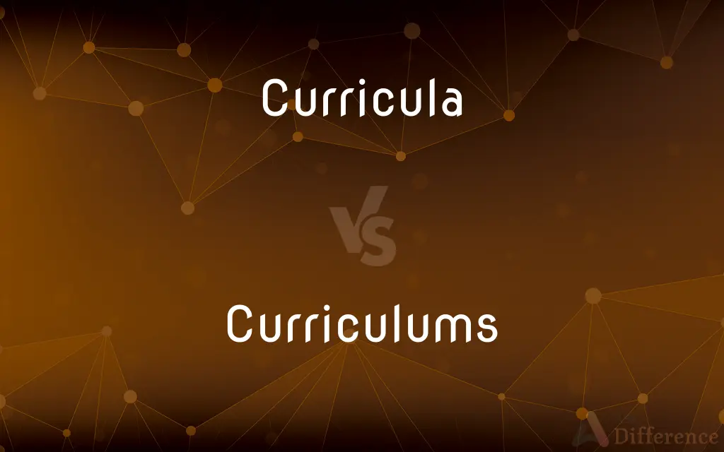 Curricula vs. Curriculums — What's the Difference?