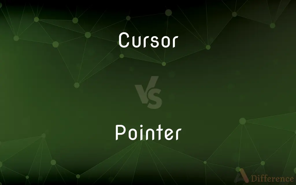 Cursor vs. Pointer — What's the Difference?